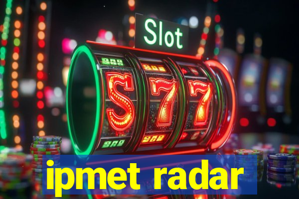 ipmet radar